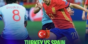 九游娱乐官网-西班牙11次交手土耳其6胜4平1负，唯一一次失利在71年前